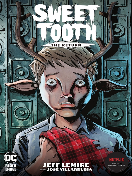 Title details for Sweet Tooth: The Return by Jeff Lemire - Wait list